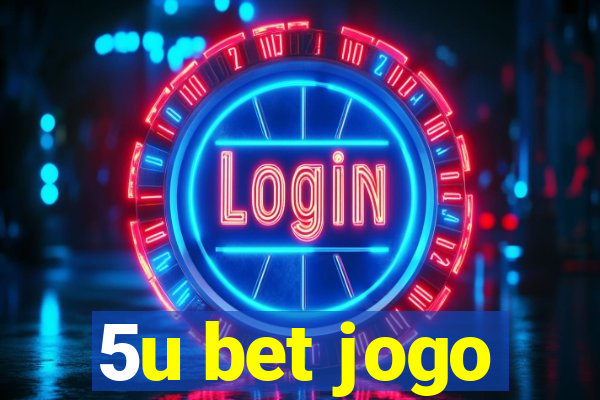 5u bet jogo